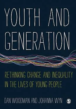 PDF Youth and Generation von Dan Woodman, Johanna Wyn