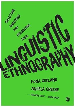 E-Book (epub) Linguistic Ethnography von Fiona Copland, Angela Creese