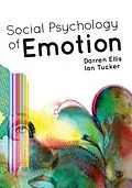 E-Book (pdf) Social Psychology of Emotion von Darren Ellis, Ian Tucker
