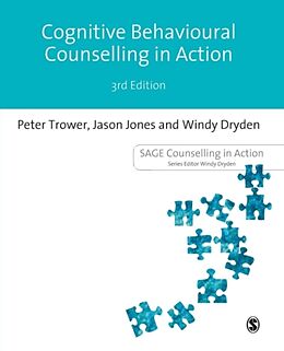 Kartonierter Einband Cognitive Behavioural Counselling in Action von Peter Trower, Jason Jones, Windy Dryden