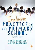 E-Book (pdf) Inclusive Practice in the Primary School von Sarah Trussler, Debs Robinson