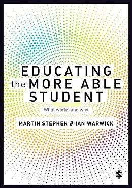 E-Book (pdf) Educating the More Able Student von Martin Stephen, Ian Warwick
