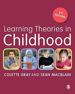 E-Book (pdf) Learning Theories in Childhood von Colette Gray, Sean Macblain