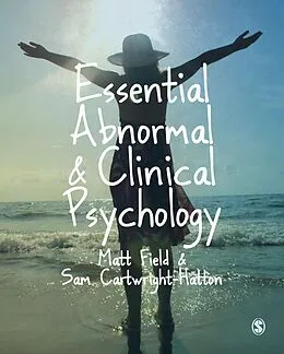 E-Book (pdf) Essential Abnormal and Clinical Psychology von Matt Field, Sam Cartwright-Hatton