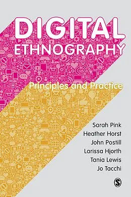 E-Book (epub) Digital Ethnography von Sarah Pink, Heather Horst, John Postill