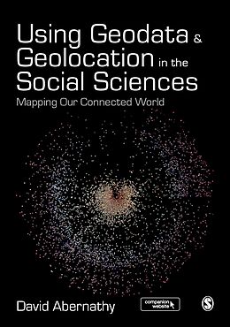 E-Book (epub) Using Geodata and Geolocation in the Social Sciences von David Abernathy