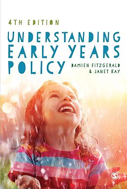 E-Book (pdf) Understanding Early Years Policy von Damien Fitzgerald, Janet Kay