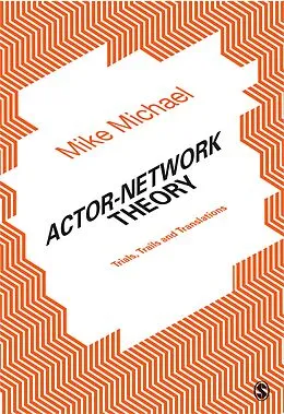 PDF Actor-Network Theory von Mike Michael