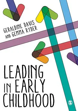 E-Book (pdf) Leading in Early Childhood von Geraldine Davis, Gemma Ryder