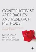 E-Book (epub) Constructivist Approaches and Research Methods von Pam Denicolo, Trevor Long, Kim Bradley-Cole