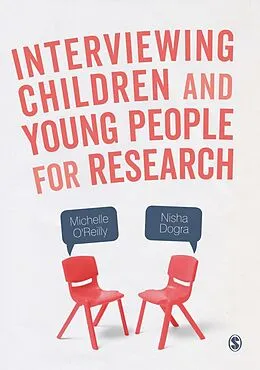 E-Book (pdf) Interviewing Children and Young People for Research von Michelle O'Reilly, Nisha Dogra