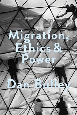 E-Book (pdf) Migration, Ethics and Power von Dan Bulley