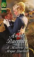 E-Book (epub) Mistress For Major Bartlett (Mills &amp; Boon Historical) (Brides of Waterloo, Book 2) von Annie Burrows