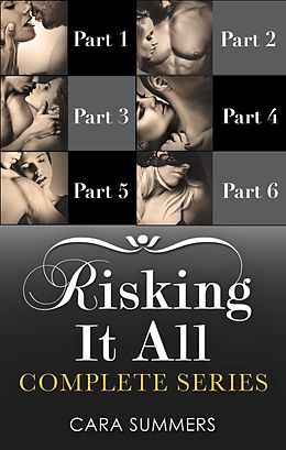 E-Book (epub) Risking It All (Mills &amp; Boon e-Book Collections) von Cara Summers