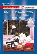 E-Book (epub) Bachelor-Auction Bridegroom (Mills &amp; Boon American Romance) von Mollie Molay