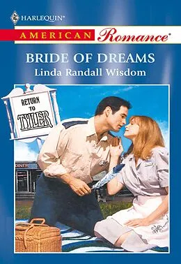 E-Book (epub) Bride Of Dreams (Mills &amp; Boon American Romance) von Linda Randall Wisdom