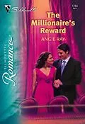 E-Book (epub) Millionaire's Reward (Mills &amp; Boon Silhouette) von Angie Ray
