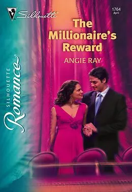E-Book (epub) Millionaire's Reward (Mills &amp; Boon Silhouette) von Angie Ray