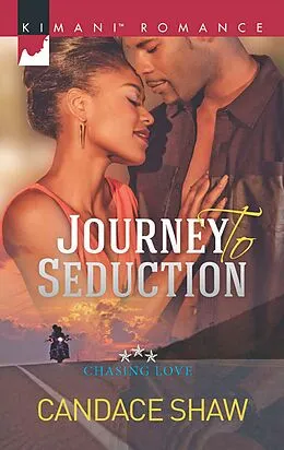 E-Book (epub) Journey to Seduction (Mills & Boon Kimani) (Chasing Love - Book 2) von Candace Shaw