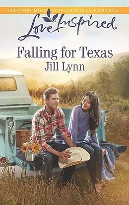 E-Book (epub) Falling for Texas (Mills &amp; Boon Love Inspired) von Jill Lynn