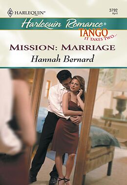 E-Book (epub) Mission: Marriage (Mills &amp; Boon Cherish) von Hannah Bernard