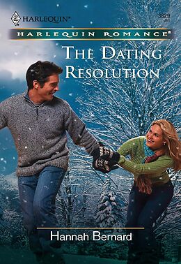 E-Book (epub) Dating Resolution (Mills &amp; Boon Cherish) von Hannah Bernard