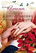 E-Book (epub) Her Christmas Wedding Wish (Mills &amp; Boon Cherish) von Judy Christenberry