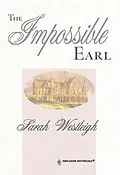 E-Book (epub) Impossible Earl (Mills &amp; Boon Historical) von Sarah Westleigh