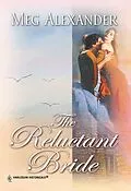 E-Book (epub) Reluctant Bride (Mills &amp; Boon Historical) von Meg Alexander