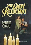 E-Book (epub) My Lady Reluctant (Mills &amp; Boon Historical) von Laurie Grant