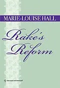 E-Book (epub) Rake's Reform (Mills &amp; Boon Historical) von Marie-Louise Hall