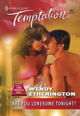 E-Book (epub) Are You Lonesome Tonight? (Mills & Boon Temptation) von Wendy Etherington