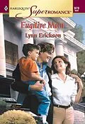 E-Book (epub) Fugitive Mom (Mills &amp; Boon Vintage Superromance) von Lynn Erickson