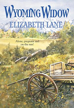 E-Book (epub) Wyoming Widow (Mills &amp; Boon Historical) von Elizabeth Lane