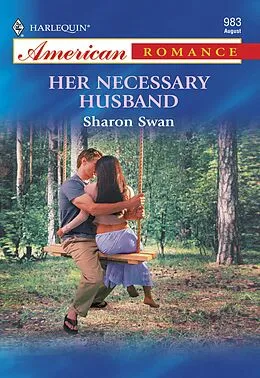 E-Book (epub) Her Necessary Husband (Mills &amp; Boon American Romance) von Sharon Swan
