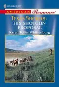 E-Book (epub) His Shotgun Proposal (Mills &amp; Boon American Romance) von Karen Toller Whittenburg