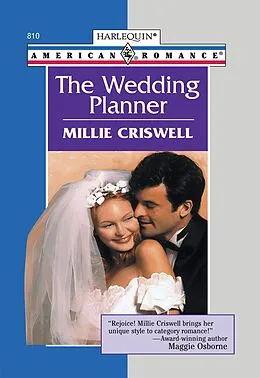 E-Book (epub) Wedding Planner (Mills &amp; Boon American Romance) von Millie Criswell