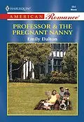 E-Book (epub) Professor &amp; The Pregnant Nanny (Mills &amp; Boon American Romance) von Emily Dalton