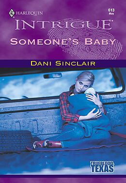 E-Book (epub) Someone's Baby (Mills &amp; Boon Intrigue) von Dani Sinclair