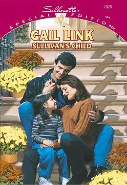 E-Book (epub) Sullivan's Child (Mills &amp; Boon Cherish) von Gail Link