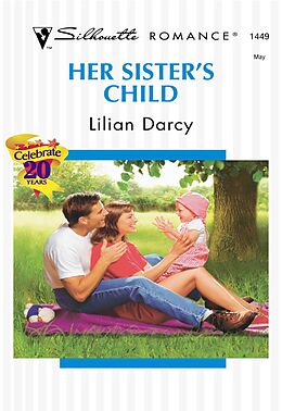 E-Book (epub) Her Sister's Child (Mills &amp; Boon Silhouette) von Lilian Darcy