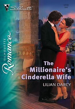 E-Book (epub) Millionaire's Cinderella Wife (Mills &amp; Boon Silhouette) von Lilian Darcy