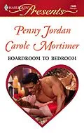 E-Book (epub) Boardroom to Bedroom (Mills &amp; Boon Cherish) von Carole Mortimer, Penny Jordan