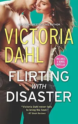 E-Book (epub) Flirting with Disaster (Jackson Hole) von Victoria Dahl