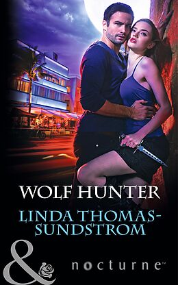 E-Book (epub) Wolf Hunter (Mills &amp; Boon Nocturne) von Linda Thomas-Sundstrom
