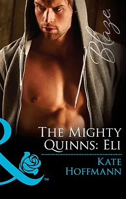 E-Book (epub) Mighty Quinns: Eli von Kate Hoffmann