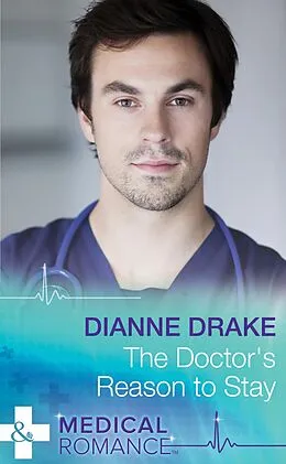 E-Book (epub) Doctor's Reason to Stay von Dianne Drake