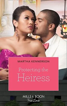 E-Book (epub) Protecting the Heiress von Martha Kennerson