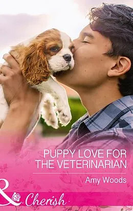 E-Book (epub) Puppy Love For The Veterinarian von Amy Woods