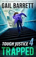E-Book (epub) Tough Justice: Trapped (Part 4 Of 8) von Gail Barrett